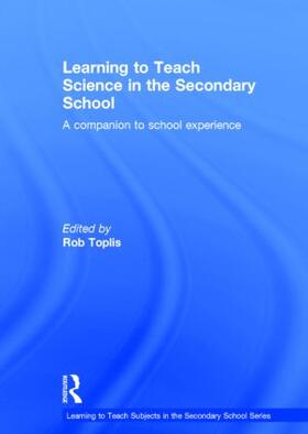 Toplis |  Learning to Teach Science in the Secondary School | Buch |  Sack Fachmedien