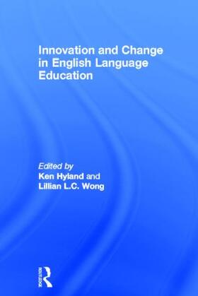 Hyland / Wong |  Innovation and change in English language education | Buch |  Sack Fachmedien