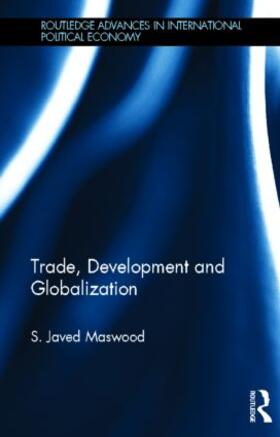 Maswood |  Trade, Development and Globalization | Buch |  Sack Fachmedien