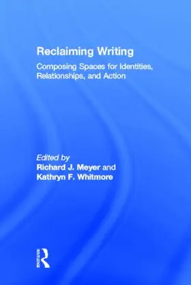 Meyer / Whitmore |  Reclaiming Writing | Buch |  Sack Fachmedien