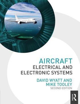 Wyatt / Tooley |  Aircraft Electrical and Electronic Systems | Buch |  Sack Fachmedien