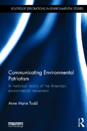 Todd |  Communicating Environmental Patriotism | Buch |  Sack Fachmedien