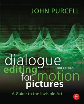 Purcell |  Dialogue Editing for Motion Pictures: A Guide to the Invisible Art | Buch |  Sack Fachmedien