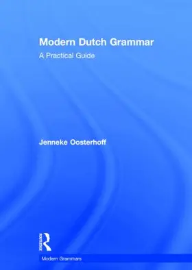 Oosterhoff | Modern Dutch Grammar | Buch | 978-0-415-82840-6 | sack.de