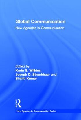 Wilkins / Straubhaar / Kumar |  Global Communication | Buch |  Sack Fachmedien