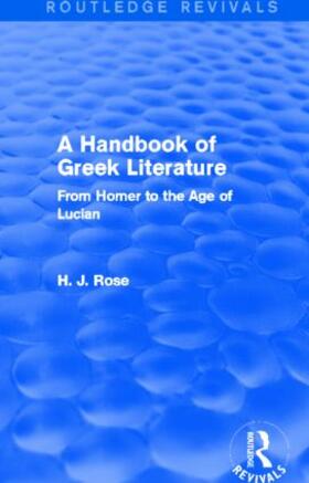 Rose |  A Handbook of Greek Literature | Buch |  Sack Fachmedien