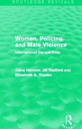 Hanmer / Radford / Stanko |  Women, Policing, and Male Violence | Buch |  Sack Fachmedien