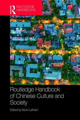 Latham |  Routledge Handbook of Chinese Culture and Society | Buch |  Sack Fachmedien