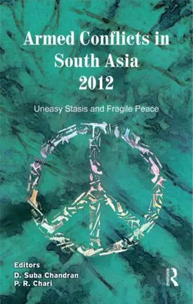 Chandran / Chari |  Armed Conflicts in South Asia 2012 | Buch |  Sack Fachmedien