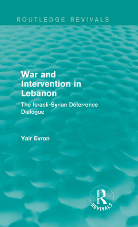 Evron |  War and Intervention in Lebanon | Buch |  Sack Fachmedien