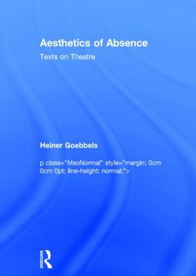 Goebbels / Collins / Gronemeyer |  Aesthetics of Absence | Buch |  Sack Fachmedien