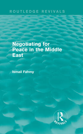 Fahmy |  Negotiating for Peace in the Middle East | Buch |  Sack Fachmedien