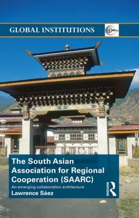 Saez |  The South Asian Association for Regional Cooperation (SAARC) | Buch |  Sack Fachmedien