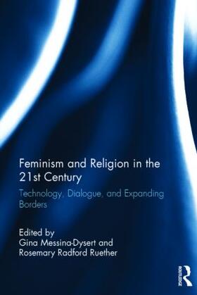 Messina-Dysert / Ruether |  Feminism and Religion in the 21st Century | Buch |  Sack Fachmedien
