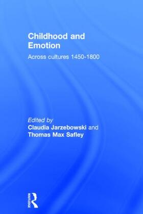Jarzebowski / Safley |  Childhood and Emotion | Buch |  Sack Fachmedien