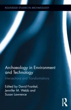 Frankel / Lawrence / Webb |  Archaeology in Environment and Technology | Buch |  Sack Fachmedien