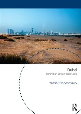 Elsheshtawy |  Dubai: Behind an Urban Spectacle | Buch |  Sack Fachmedien