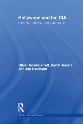 Boyd Barrett / Herrera / Baumann |  Hollywood and the CIA | Buch |  Sack Fachmedien