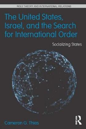 Thies |  The United States, Israel and the Search for International Order | Buch |  Sack Fachmedien