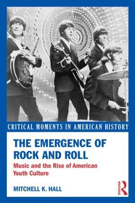 Hall |  The Emergence of Rock and Roll | Buch |  Sack Fachmedien