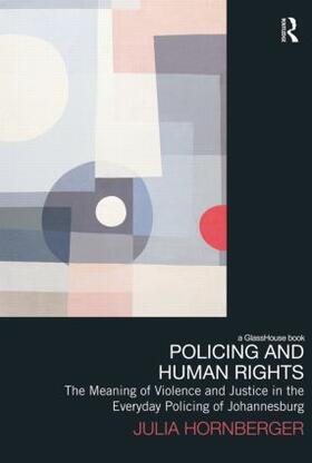 Hornberger |  Policing and Human Rights | Buch |  Sack Fachmedien