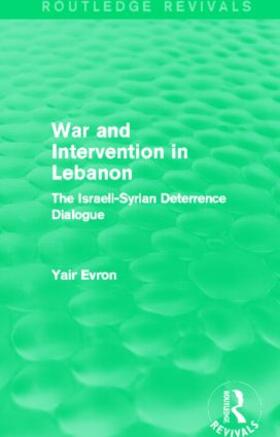 Evron |  War and Intervention in Lebanon (Routledge Revivals) | Buch |  Sack Fachmedien