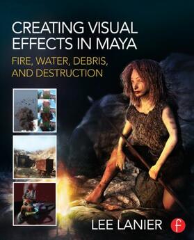 Lanier |  Creating Visual Effects in Maya | Buch |  Sack Fachmedien