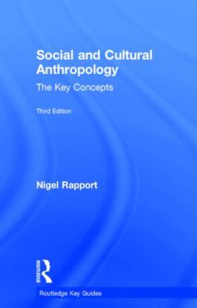 Rapport |  Social and Cultural Anthropology: The Key Concepts | Buch |  Sack Fachmedien