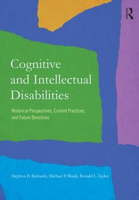 Richards / Brady / Taylor |  Cognitive and Intellectual Disabilities | Buch |  Sack Fachmedien