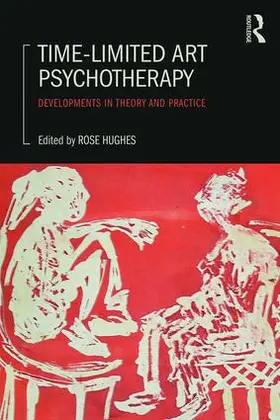 Hughes |  Time-Limited Art Psychotherapy | Buch |  Sack Fachmedien