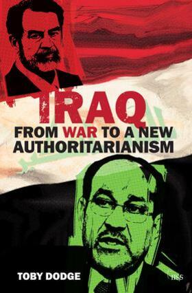 Dodge |  Iraq - From War to a New Authoritarianism | Buch |  Sack Fachmedien