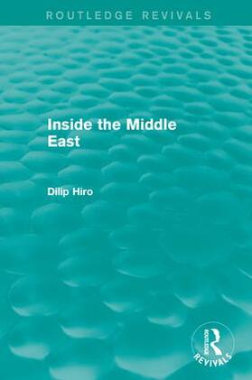 Hiro |  Inside the Middle East (Routledge Revivals) | Buch |  Sack Fachmedien