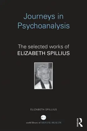 Spillius |  Journeys in Psychoanalysis | Buch |  Sack Fachmedien