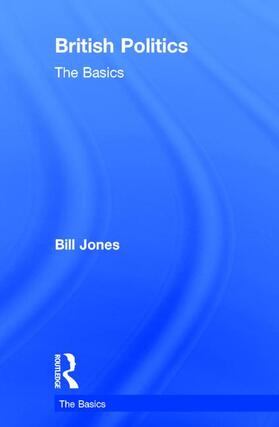 Jones |  British Politics: The Basics | Buch |  Sack Fachmedien