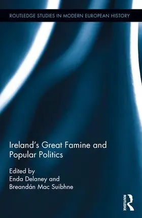 Delaney / Mac Suibhne |  Ireland's Great Famine and Popular Politics | Buch |  Sack Fachmedien