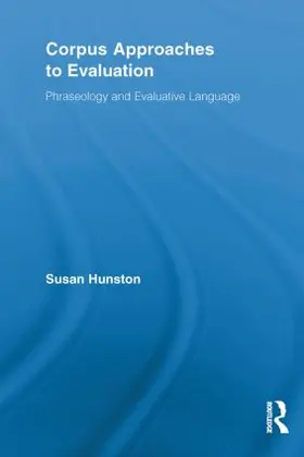 Hunston | Corpus Approaches to Evaluation | Buch | 978-0-415-83651-7 | sack.de