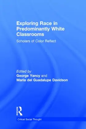 Yancy / Davidson |  Exploring Race in Predominantly White Classrooms | Buch |  Sack Fachmedien