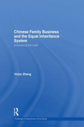 Zheng |  Chinese Family Business and the Equal Inheritance System | Buch |  Sack Fachmedien