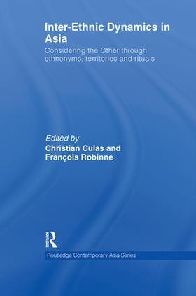 Culas / Robinne |  Inter-Ethnic Dynamics in Asia | Buch |  Sack Fachmedien