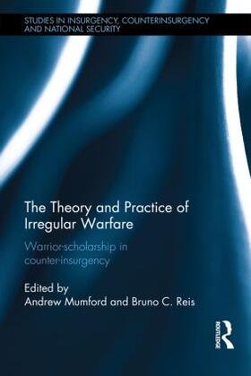 Mumford / Reis |  The Theory and Practice of Irregular Warfare | Buch |  Sack Fachmedien