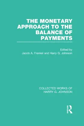 Frenkel / Johnson |  The Monetary Approach to the Balance of Payments | Buch |  Sack Fachmedien