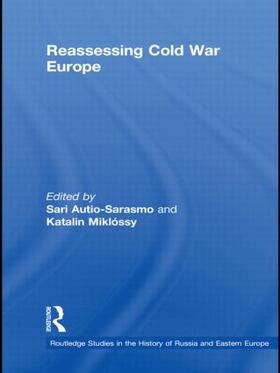 Autio-Sarasmo / Miklóssy |  Reassessing Cold War Europe | Buch |  Sack Fachmedien