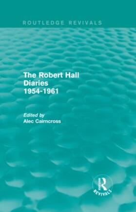 Cairncross |  The Robert Hall Diaries 1954-1961 | Buch |  Sack Fachmedien