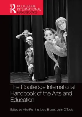 Fleming / Bresler / O'Toole |  The Routledge International Handbook of the Arts and Education | Buch |  Sack Fachmedien