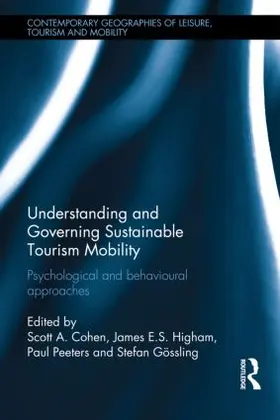 Cohen / Higham / Stefan |  Understanding and Governing Sustainable Tourism Mobility | Buch |  Sack Fachmedien