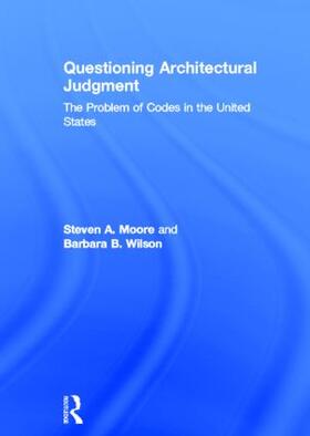 Moore / Wilson |  Questioning Architectural Judgment | Buch |  Sack Fachmedien