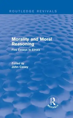 Casey |  Morality and Moral Reasoning | Buch |  Sack Fachmedien