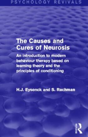 Eysenck / Rachman |  The Causes and Cures of Neurosis | Buch |  Sack Fachmedien