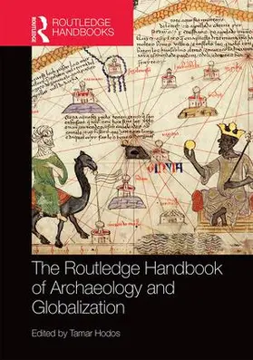 Hodos |  The Routledge Handbook of Archaeology and Globalization | Buch |  Sack Fachmedien