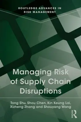 Shu / Chen / Lai |  Managing Risk of Supply Chain Disruptions | Buch |  Sack Fachmedien